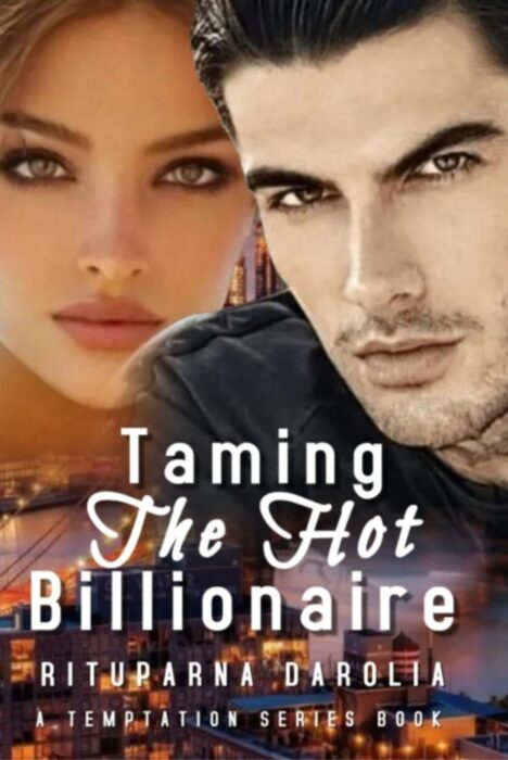 Taming The Hot Billionaire